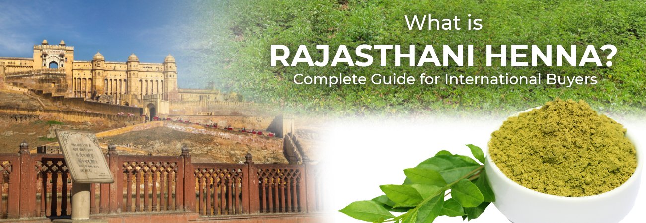 What Is Rajasthani Henna? A Complete Guide for International Buyers